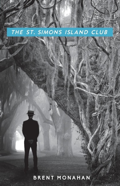The St. Simons Island Club: A John Le Brun Novel, Book 4