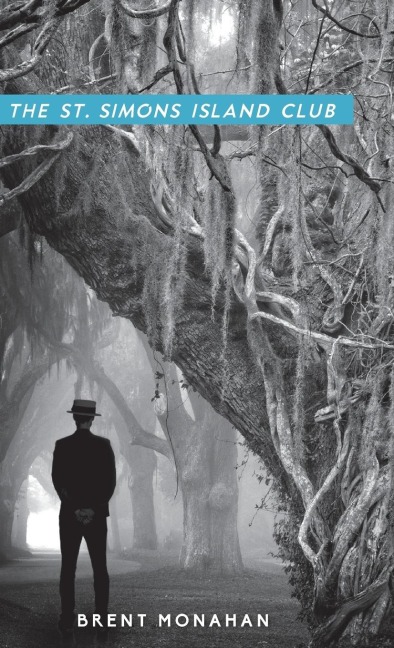 The St. Simons Island Club: A John Le Brun Novel, Book 4