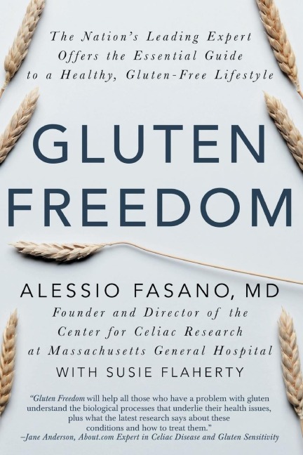 Gluten Freedom: The Nations Leading Expert Offers the Essential Guide to a Healthy, Gluten-Free Lifestyle