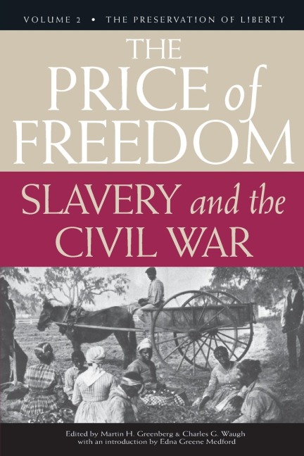 The Price of Freedom: Slavery and the Civil War, Volume 2-The Preservation of Liberty