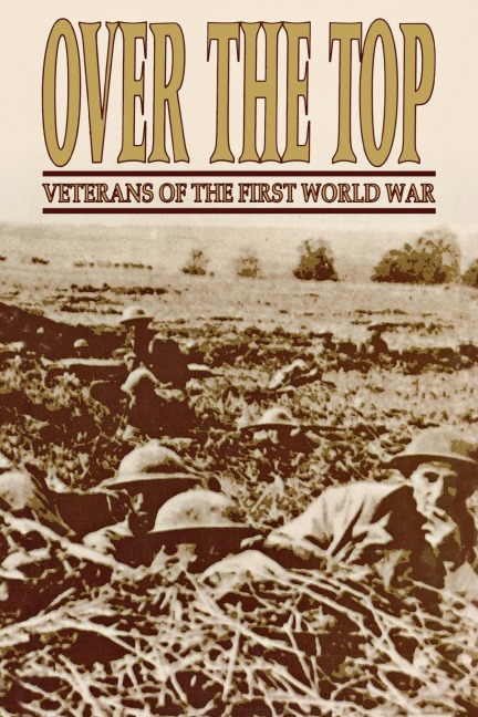 Over the Top: Veterans of the First World War