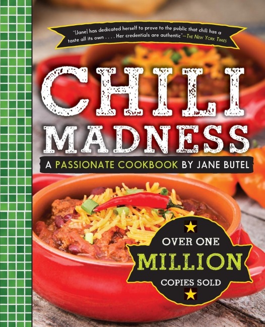 Chili Madness: A Passionate Cookbook by Jane Butel