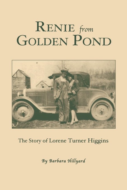 Renie from Golden Pond: The Story of Lorene Turner Higgins