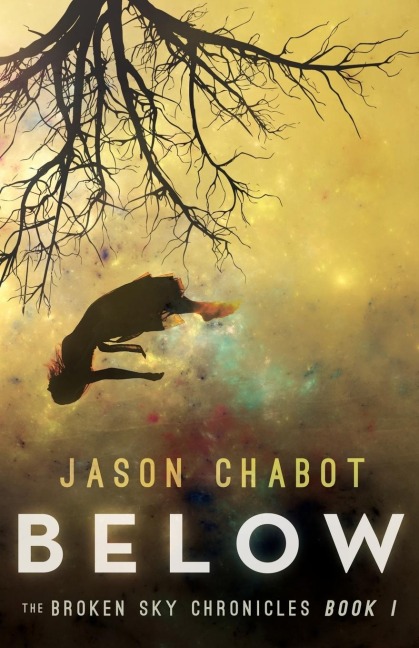 Below: Broken Sky Chronicles, Book 1