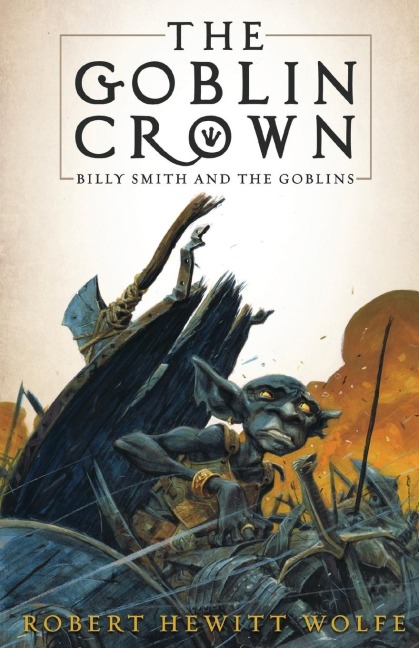 The Goblin Crown: Billy Smith and the Goblins, Book 1