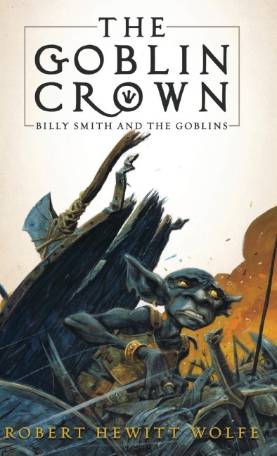 The Goblin Crown: Billy Smith and the Goblins, Book 1