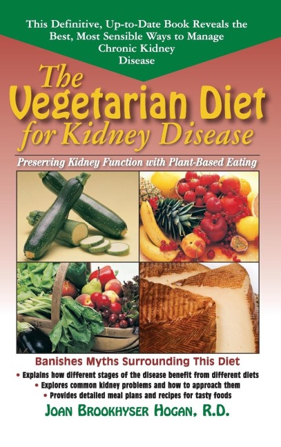 The Vegetarian Diet for Kidney Disease: Preserving Kidney Function with Plant-Based Eating