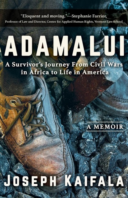 Adamalui: A Survivors Journey from Civil Wars in Africa to Life in America