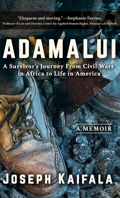 Adamalui: A Survivors Journey from Civil Wars in Africa to Life in America