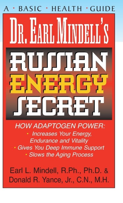 Dr. Earl Mindells Russian Energy Secret