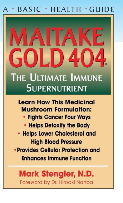 Maitake Gold 404: The Ultimate Immune Supplement