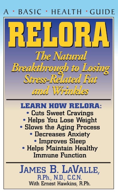 Relora: The Natural Breakthrough to Losing Stress-Related Fat and Wrinkles