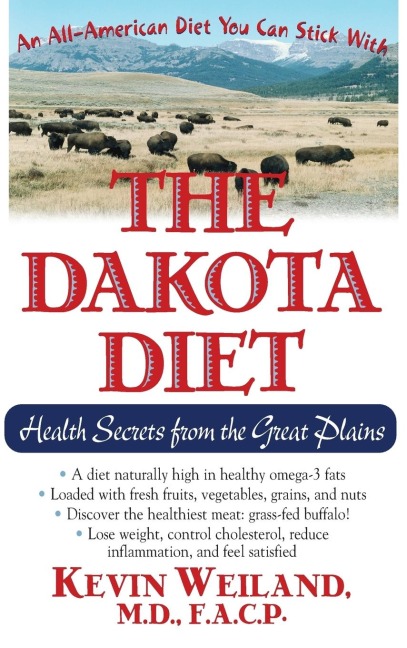 The Dakota Diet: Health Secrets from the Great Plains