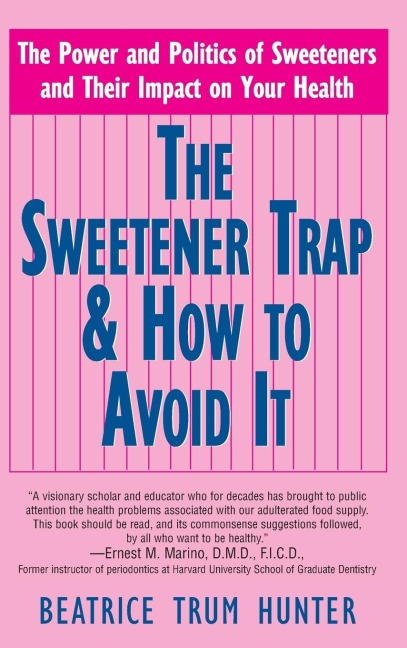 The Sweetener Trap & How to Avoid It