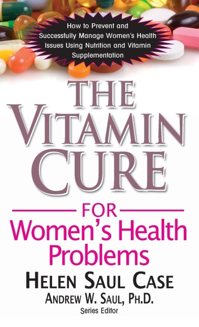 The Vitamin Cure for Womens Health Problems