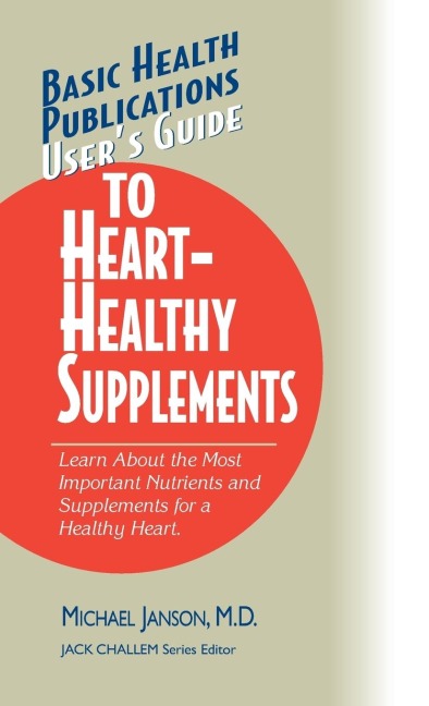 Users Guide to Heart-Healthy Supplements