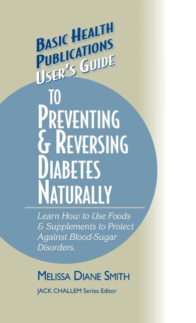Users Guide to Preventing & Reversing Diabetes Naturally
