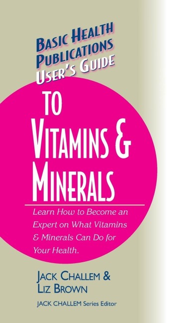Users Guide to Vitamins & Minerals