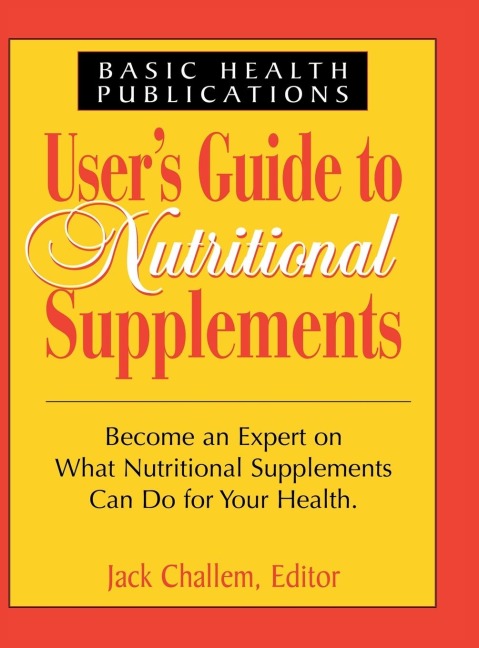 Users Guide to Nutritional Supplements