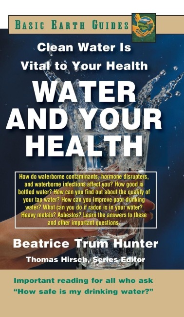Water and Your Health: Clean Water Is Vital to Your Health