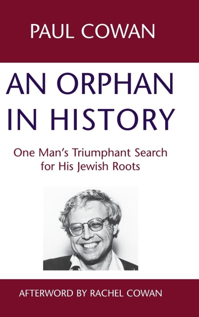 An Orphan in History: One Mans Triumphant Search for His Jewish Roots