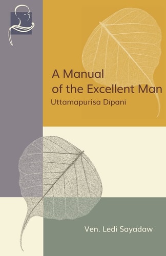 A Manual of the Excellent Man Uttamapurisa Dipani