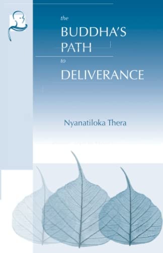 The Buddha's Path to Deliverance
