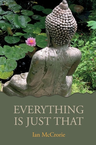 Everything Is Just That