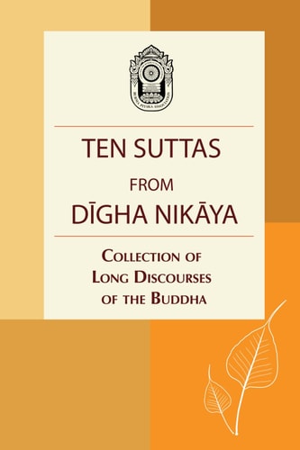 Ten Suttas from Digha Nikaya Collection of Long Discourses of the Buddha