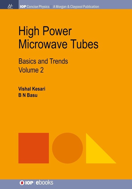 High Power Microwave Tubes: Basics and Trends, Volume 2
