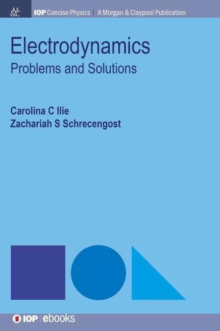 Electrodynamics: Problems and Solutions