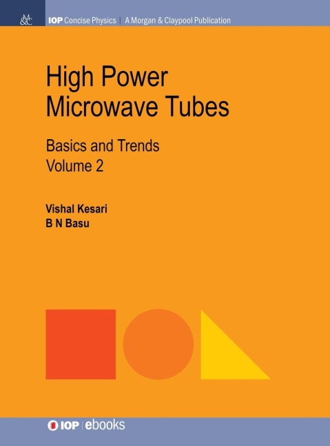 High Power Microwave Tubes: Basics and Trends, Volume 2