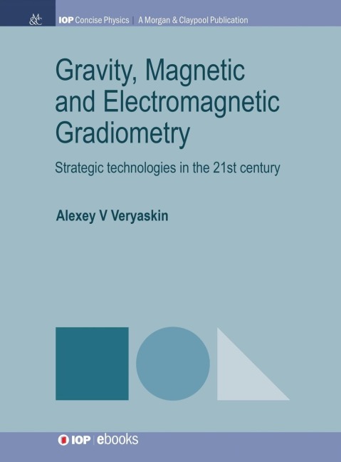 Gravity, Magnetic and Electromagnetic Gradiometry: Strategic Technologies in the 21st Century