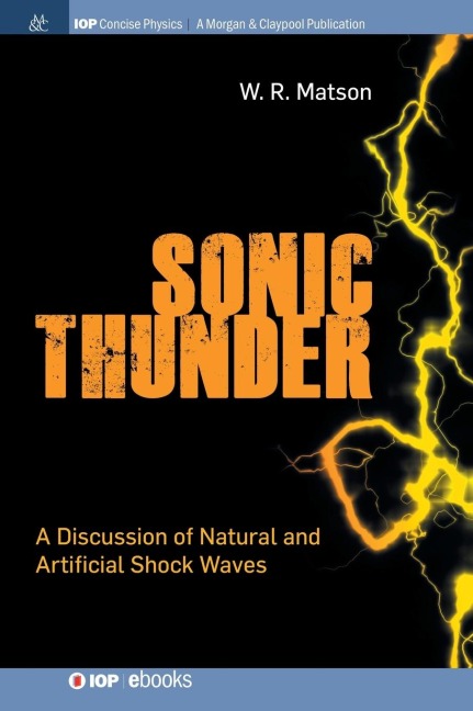Sonic Thunder: A Discussion of Natural and Artificial Shock Waves
