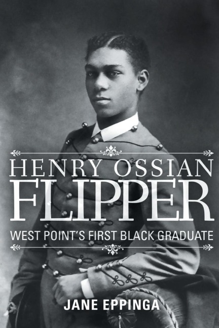 Henry Ossian Flipper: West Points First Black Graduate