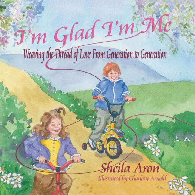 Im Glad Im Me: Weaving the Thread of Love from Generation to Generation