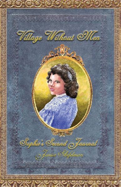 Village Without Men: Sophies Second Journal