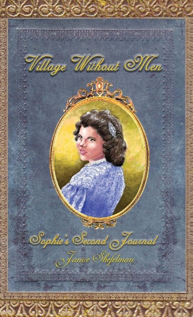 Village Without Men: Sophies Second Journal