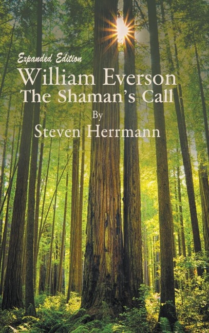 William Everson: The Shamans Call - Expanded Edition