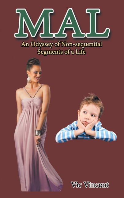Mal: An Odyssey of Non-sequential Segments of a Life