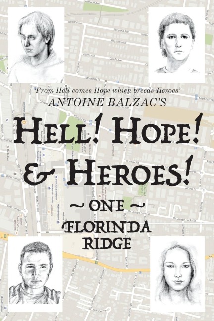 Hell! Hope! & Heroes!: One - Florinda Ridge