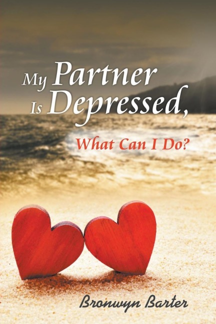 My Partner Is Depressed, What Can I Do?