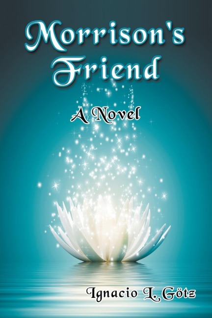 Morrisons Friend: A Novel