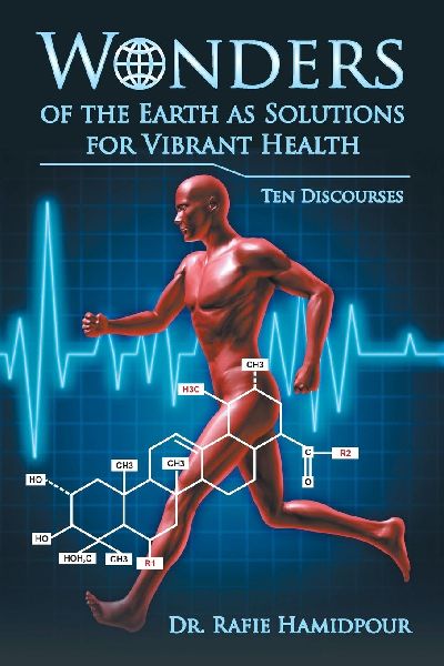 Wonders of the Earth as Solutions for Vibrant Health: Ten Discourses