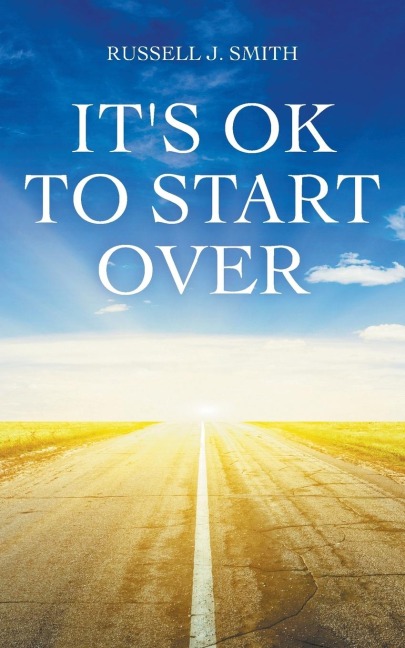 Its OK to Start Over