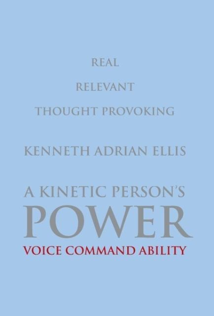 A Kinetic Persons Power: Voice Command Ability