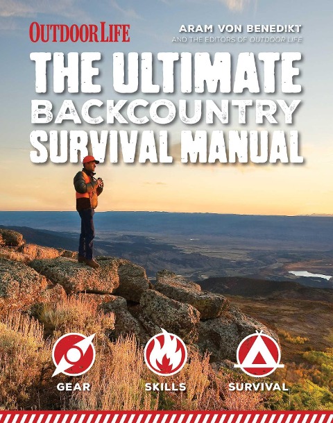 The Ultimate Backcountry Survival Manual