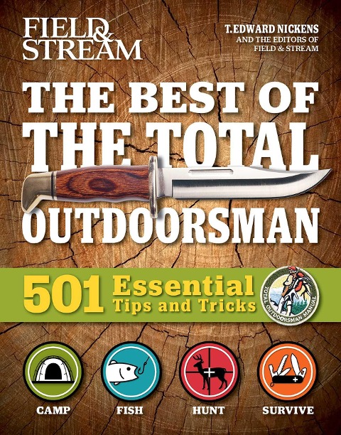The Best of the Total Outdoorsman: 501 Essential Tips and Tricks