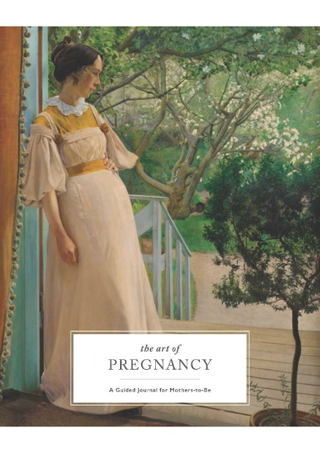 The Art of Pregnancy: A Guided Journal for Mothers-To-Be