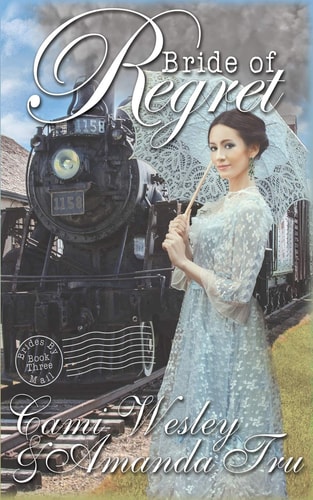 Bride of Regret Historical Western Christian Romance